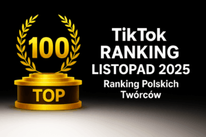 TikTok Ranking miesięczny Listopad 2025